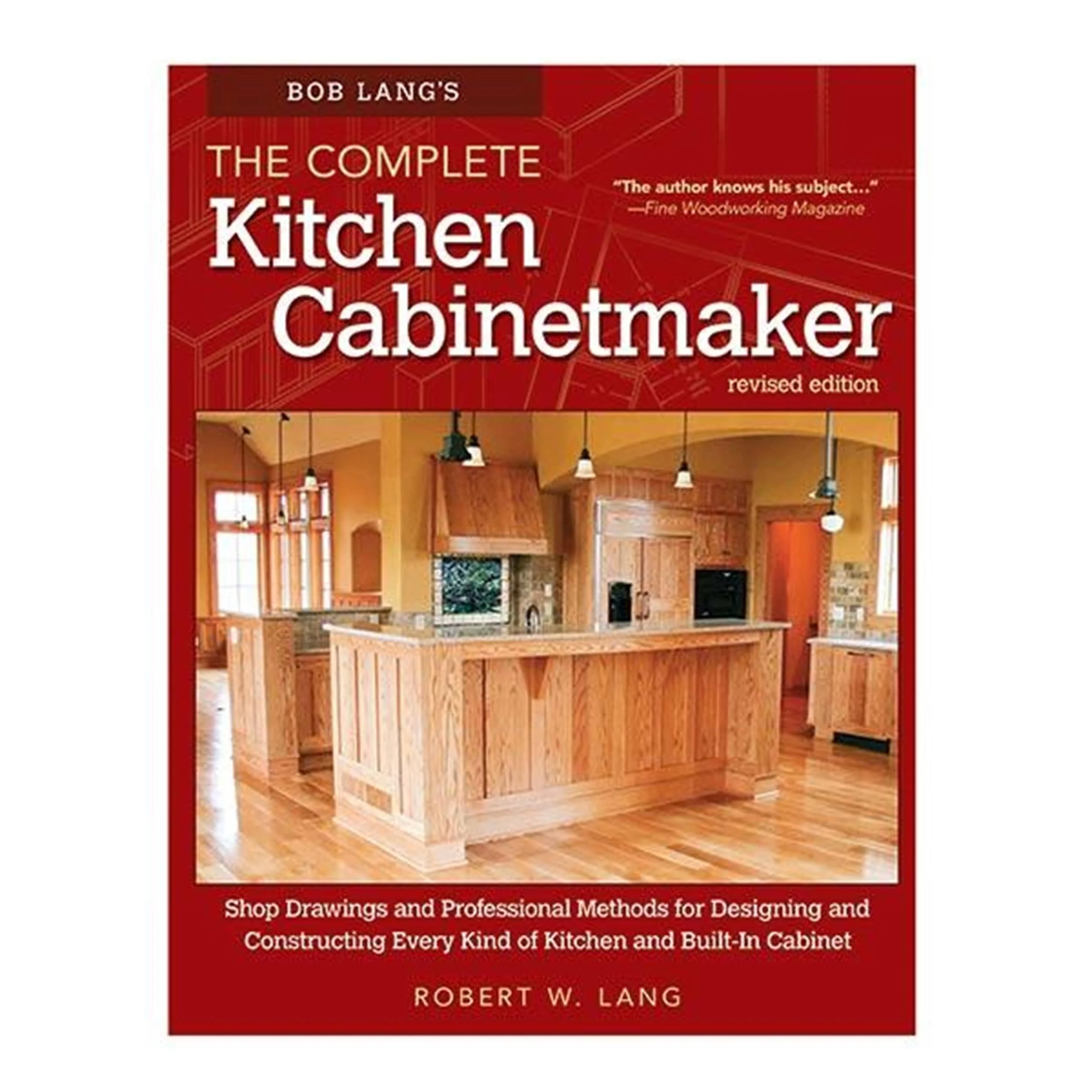 Bob Lang's The Complete Kitchen Cabinetmaker, Revised Edition - Image 1