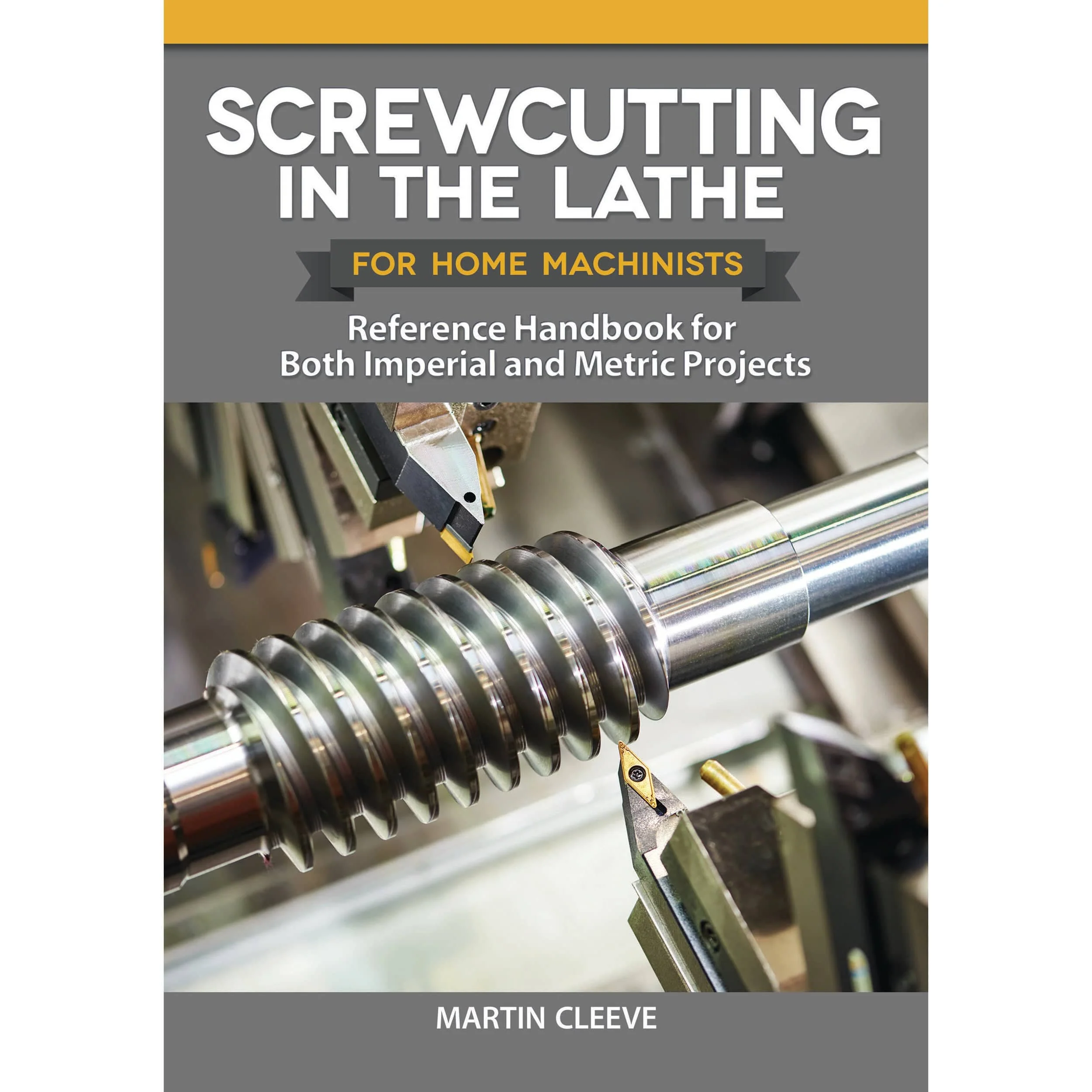 Screwcutting in the Lathe for Home Machinists - Image 1