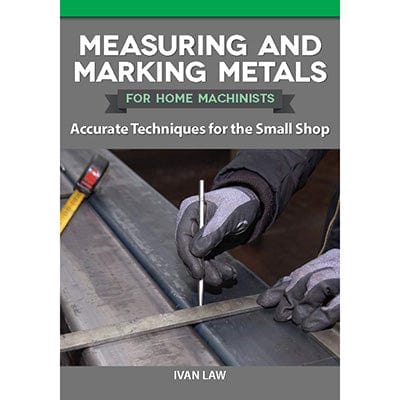 Measuring and Marking Metals for Home Machinists - Image 1