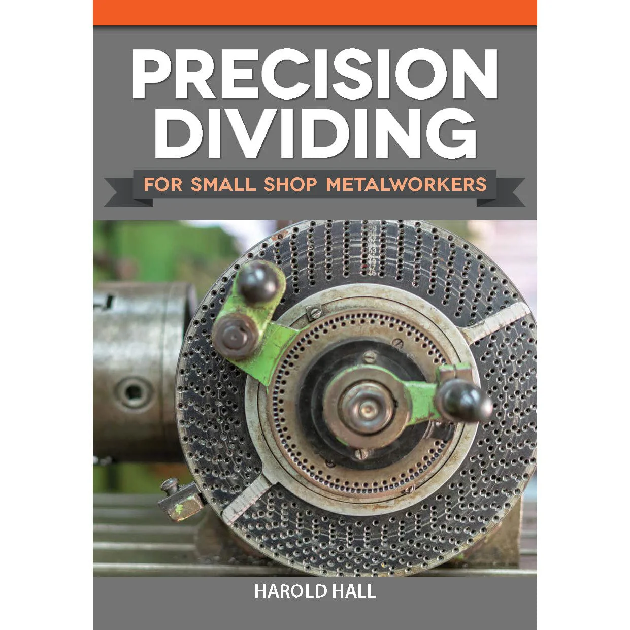 Precision Dividing for Small Shop Metalworkers - Image 1