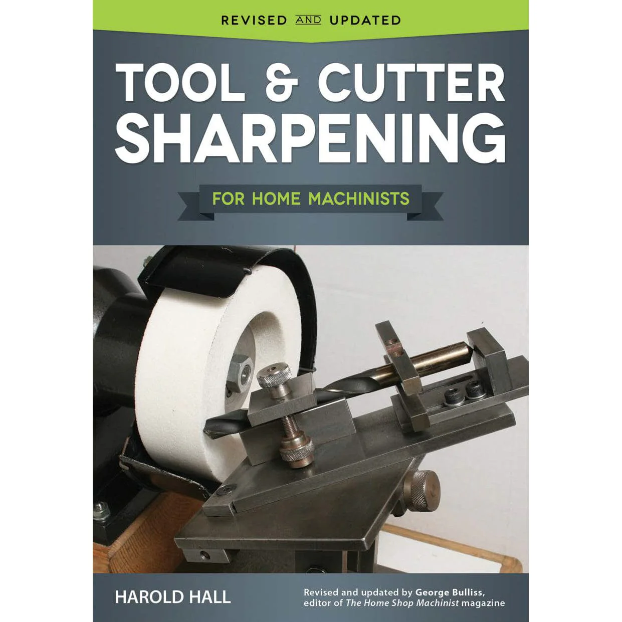 Tools and Cutter Sharpening for Home Machinists - Image 1