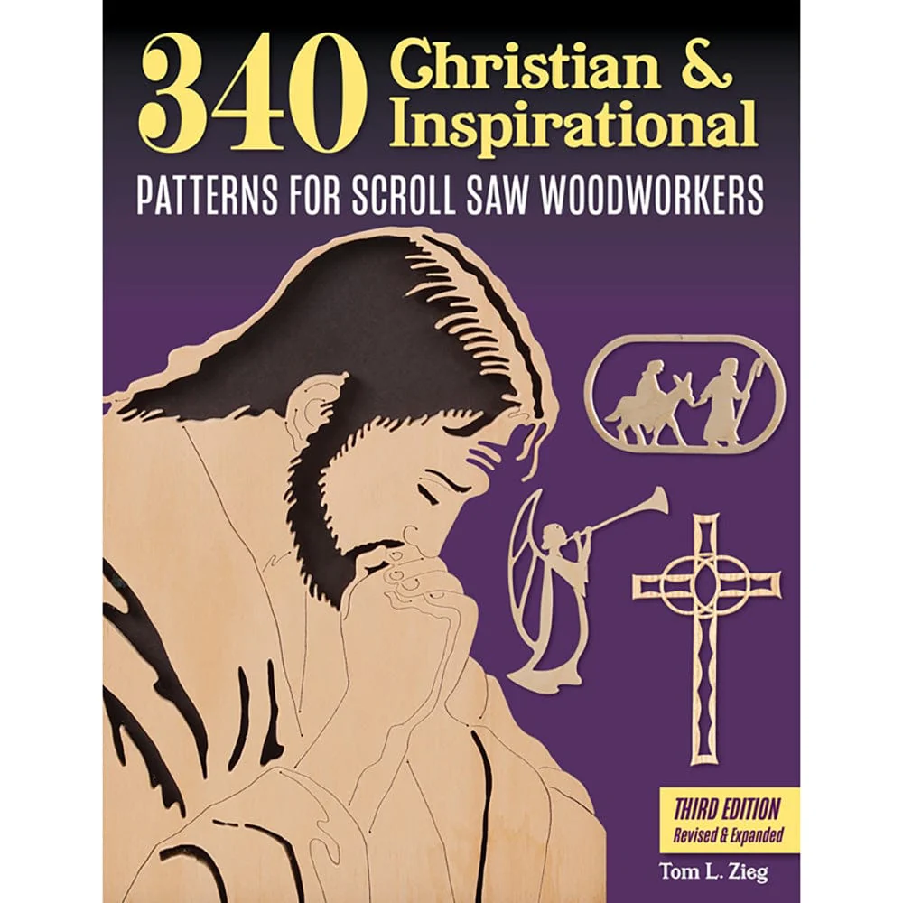 340 Christian & Inspirational Patterns for Scroll Saw Woodworkers, Third Edition Revised & Expanded - Image 1