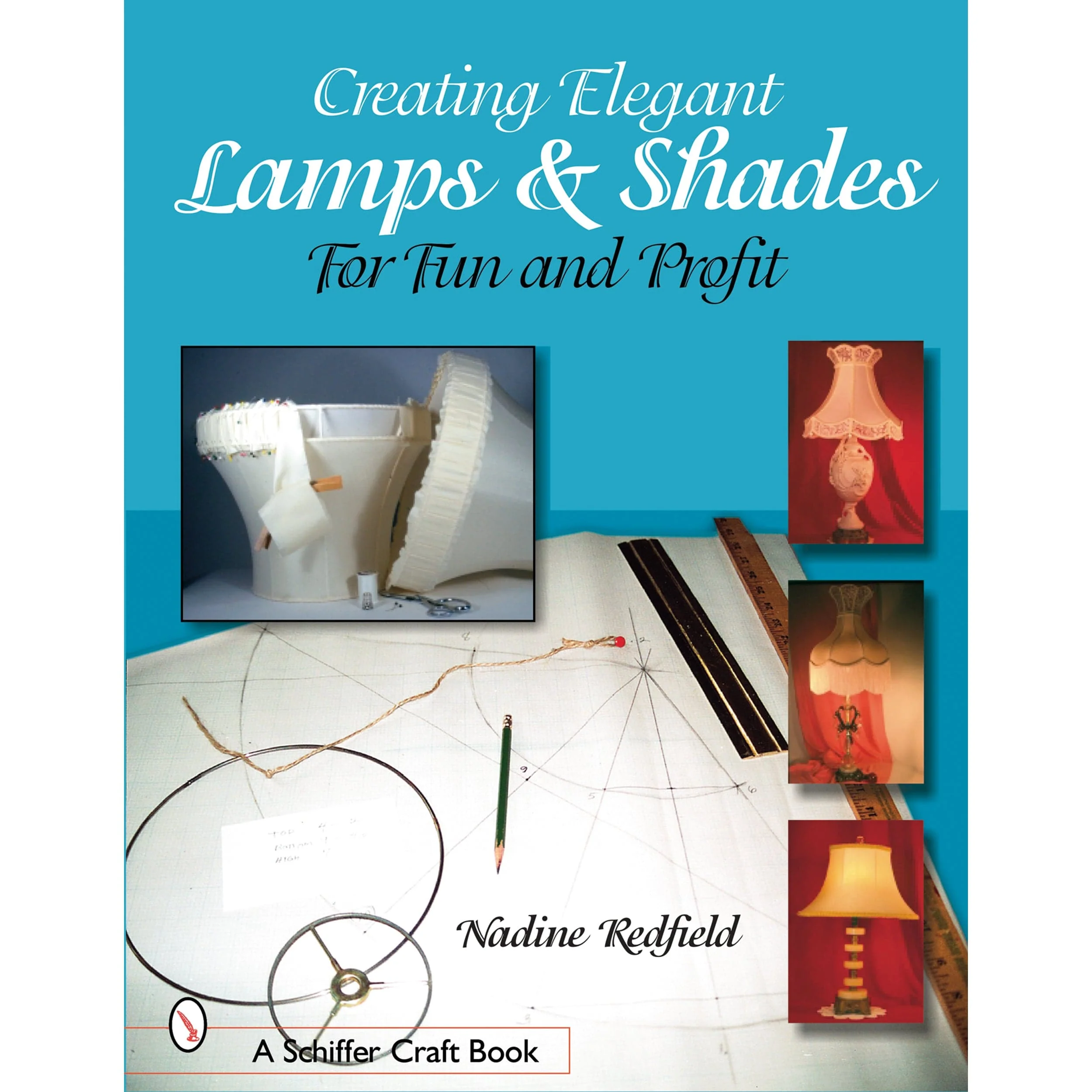 Creating Elegant Lamps & Shades: For Fun and Profit - Image 1