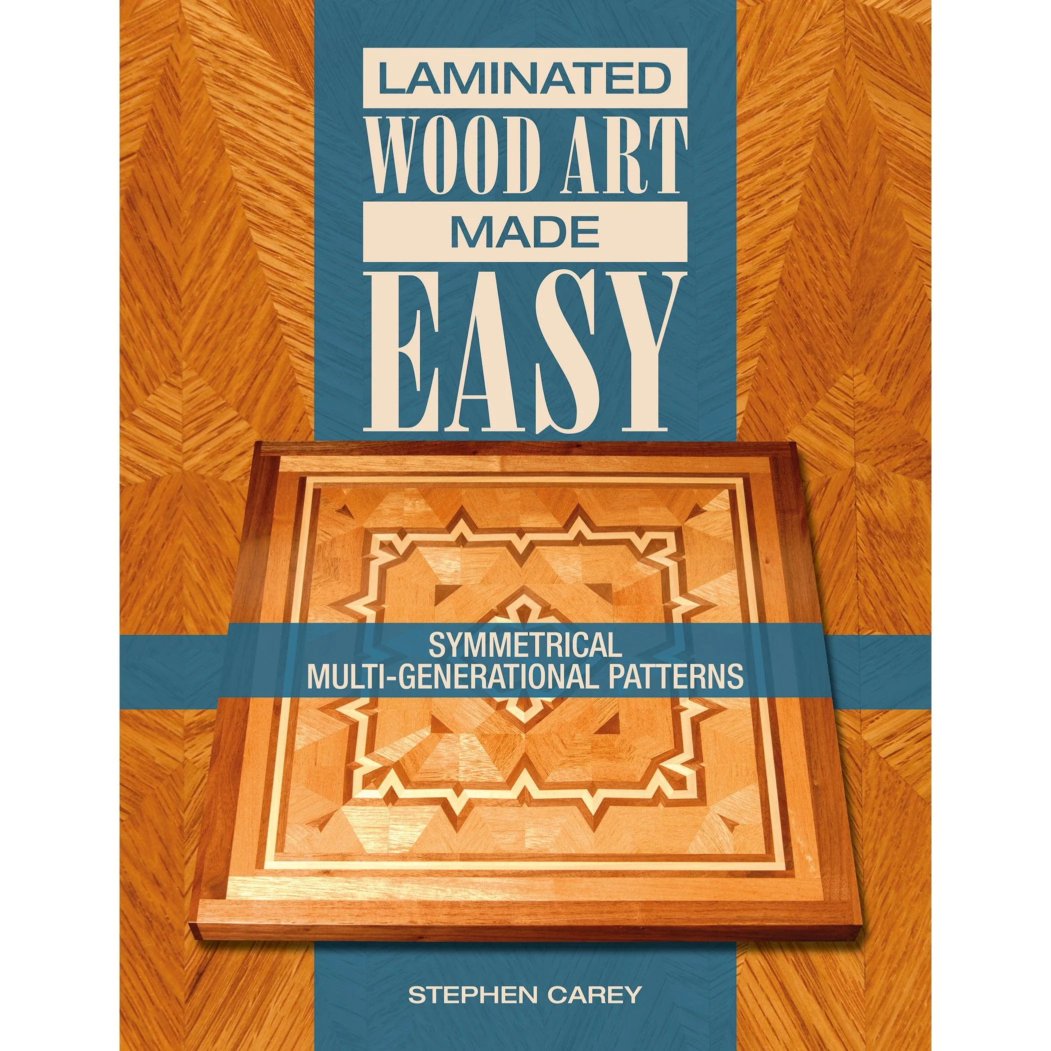 Laminated Wood Art Made Easy: Symmetrical Multi-Generational Patterns - Image 1