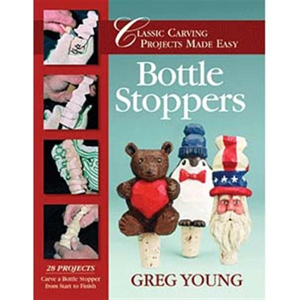 Bottle Stoppers: Classic Carving Projects Made Easy - Image 1