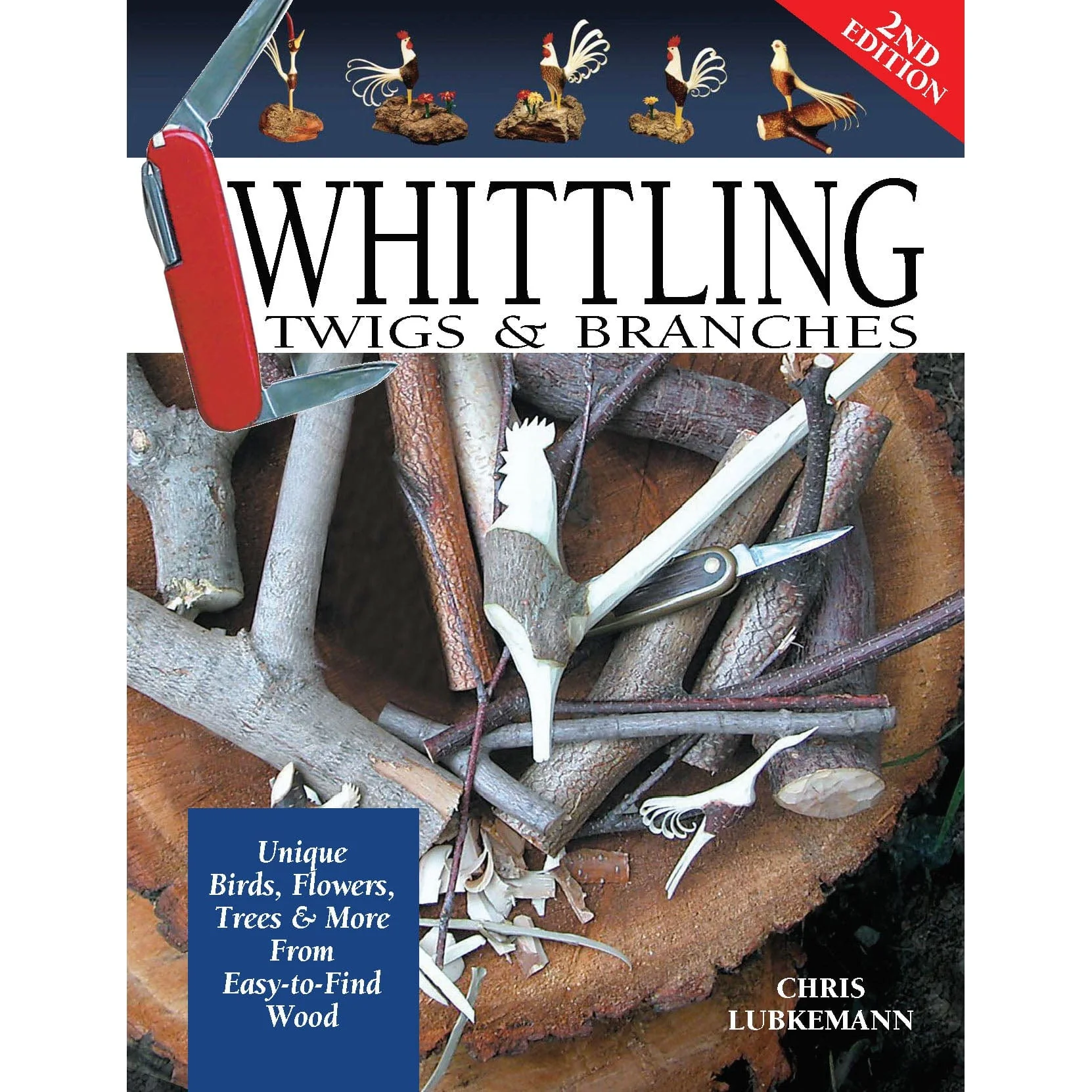 Whittling Twigs and Branches - 2nd Edition - Image 1