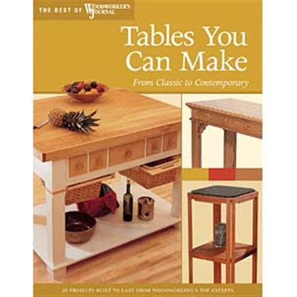 Tables You Can Make: From Classic to Contemporary (Best of WWJ) - Image 1