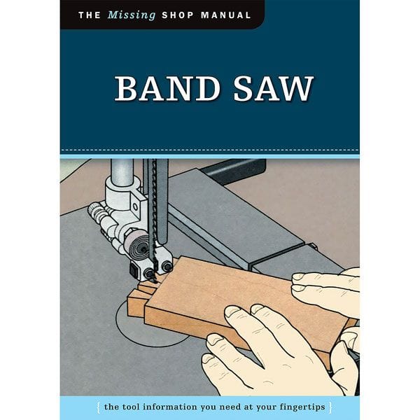 The Missing Shop Manual Band Saw - Image 1