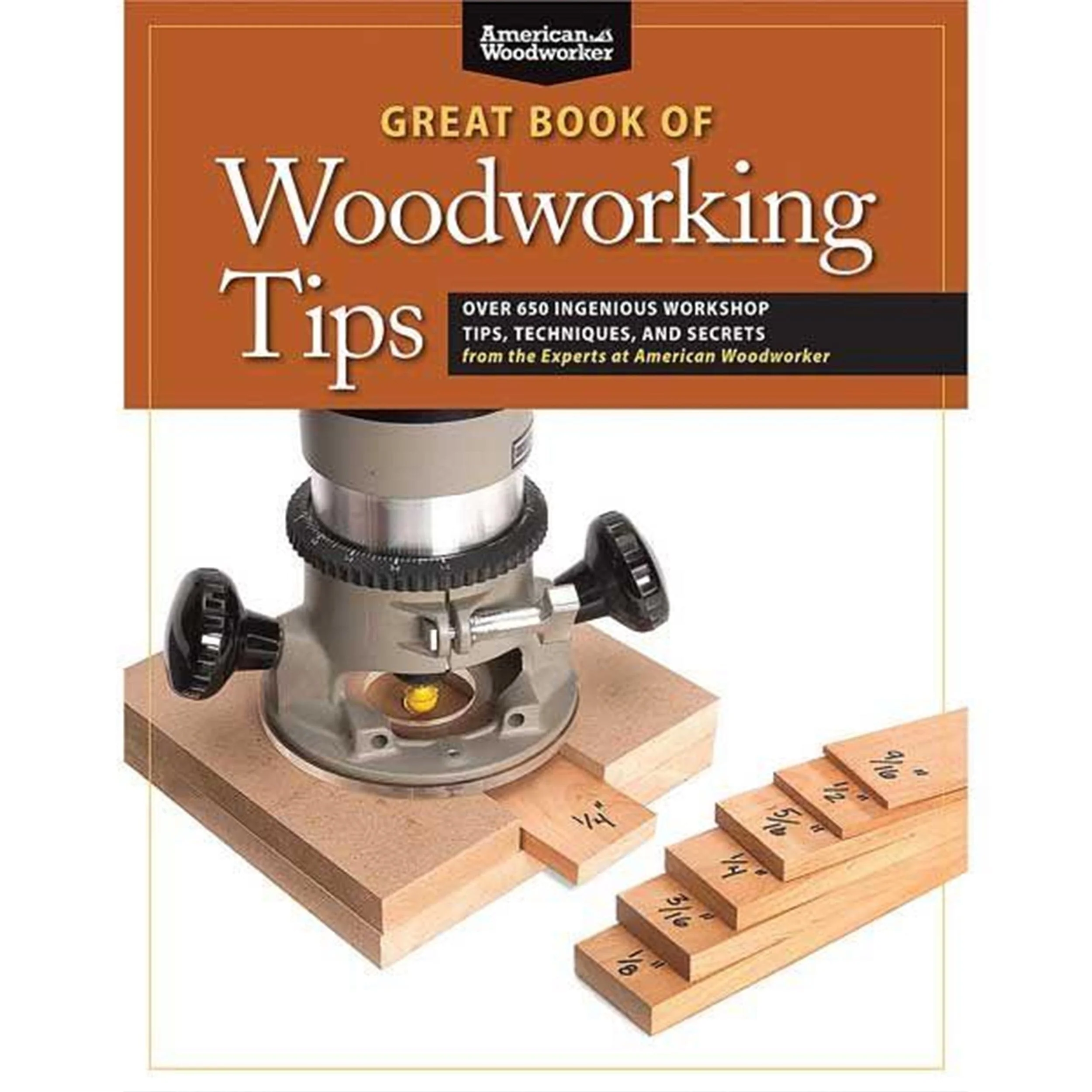 Great Book of Woodworking Tips (AWW) - Image 1