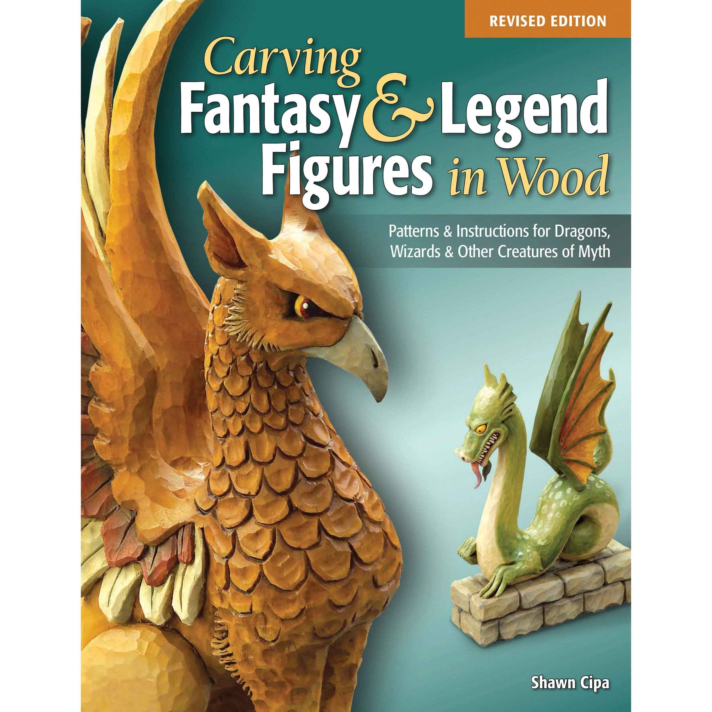 Carving Fantasy and Legend Figures in Wood, Revised Edition - Image 1
